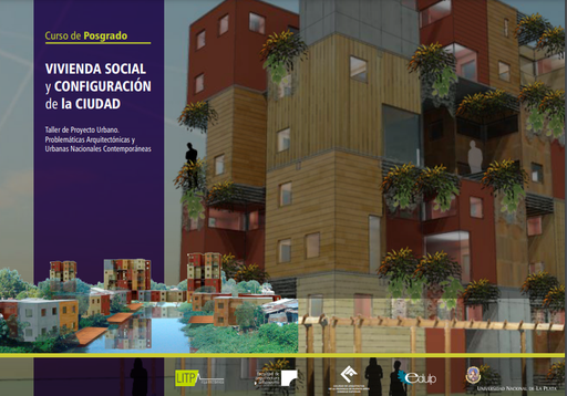 Curso de posgrado: Vivienda social y configuración de la ciudad