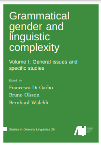 Grammatical gender and linguistic complexity, Volume 1