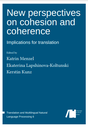 New perspectives on cohesion and coherence