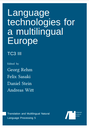 Language technologies for a multilingual Europe