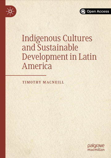 Indigenous Cultures and Sustainable Development in Latin America