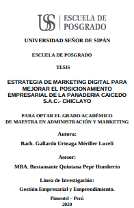 Estrategia de marketing digital para mejorar el posicionamiento empresarial de la panadería Caicedo S.A.C.- Chiclayo