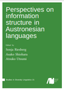 Perspectives on information structure in Austronesian languages