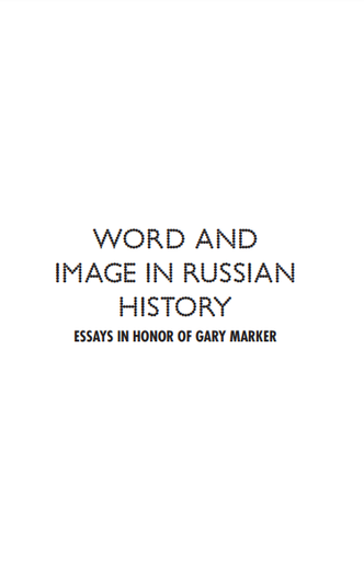 Word and Image in Russian History