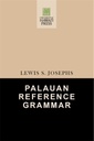 Palauan Reference Grammar