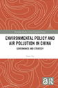 Environmental Policy and Air Pollution in China