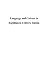 Language and Culture in Eighteenth Century Russia