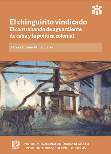 El chinguirito vindicado: el contrabando de aguardiente de caña y la política colonial