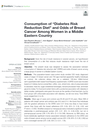 Consumption of "Diabetes Risk Reduction Diet" and Odds of Breast Cancer Among Women in a Middle Eastern Country