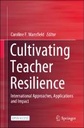 Cultivating Teacher Resilience