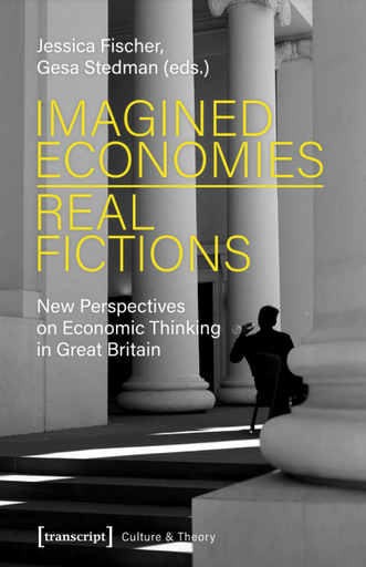 Imagined Economies - Real Fictions