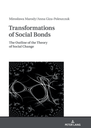 Transformations of Social Bonds