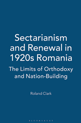 Sectarianism and Renewal in 1920s Romania