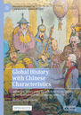 Global History with Chinese Characteristics