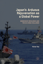 Japan's Arduous Rejuvenation as a Global Power