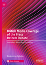 British Media Coverage of the Press Reform Debate