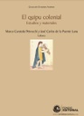 El quipu colonial: estudios y materiales