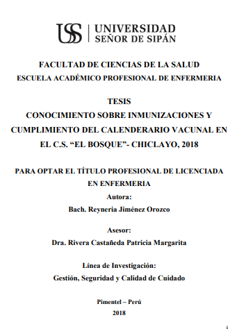 Conocimiento sobre inmunizaciones y cumplimiento del calenderario vacunal en el C.S. &quot;el bosque&quot;- Chiclayo, 2018