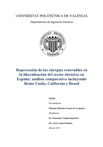 Repercusión de las energías renovables en la liberalización del sector eléctrico en España: análisis comparativo incluyendo Reino Unido, California y Brasil