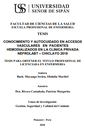 Conocimiento y autocuidado en accesos vasculares en pacientes hemodializados en la Clinica Privada Nefrolabt