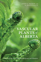 Vascular Plants of Alberta, Part 1