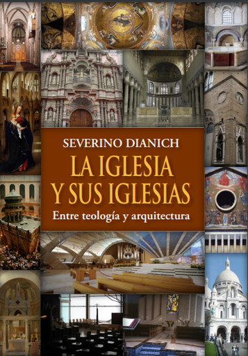 La Iglesia y sus iglesias: entre teología y arquitectura