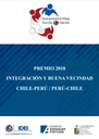 Premio 2018: integración y buena vecindad Chile-Perú