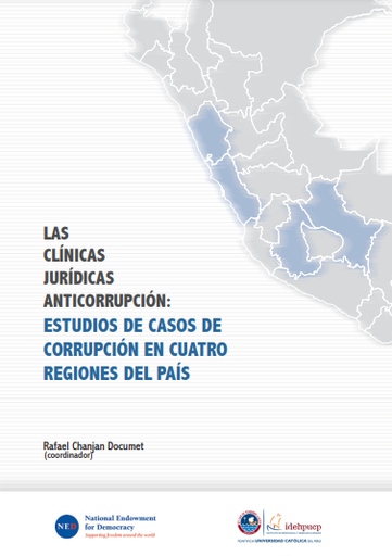 Las clínicas jurídicas anticorrupción: estudios de casos de corrupción en cuatro regiones del país