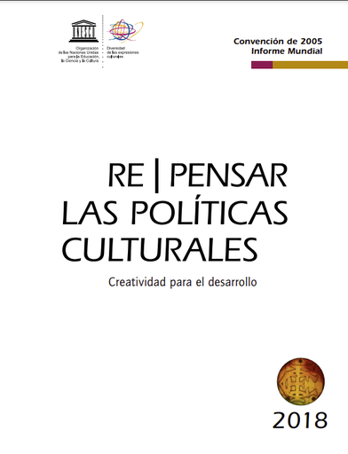 Re pensar las políticas culturales: creatividad para el desarrollo