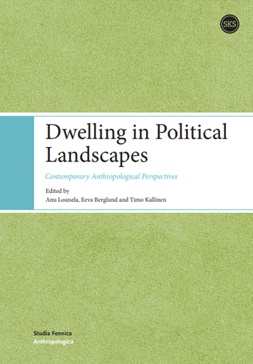 Dwelling in Political Landscapes