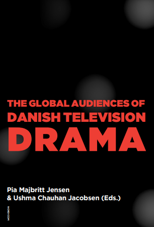 The Global Audiences of Danish Television Drama