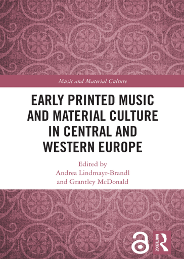 Early Printed Music and Material Culture in Central and Western Europe