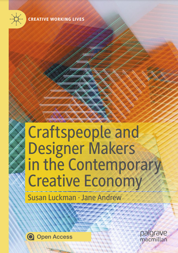 Craftspeople and Designer Makers in the Contemporary Creative Economy