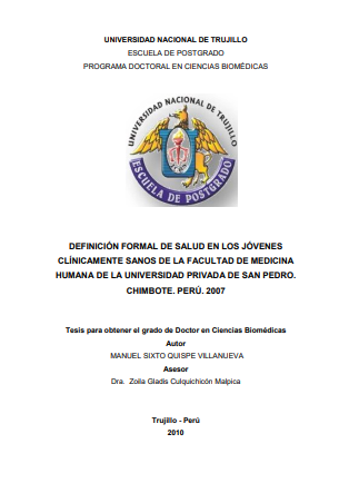 Definición formal de salud en los jóvenes clínicamente sanos de la facultad de medicina humana de la universidad privada de san pedro. chimbote. Perú. 2007