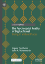 The Psychosocial Reality of Digital Travel