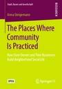 The Places Where Community Is Practiced