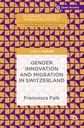 Gender Innovation and Migration in Switzerland