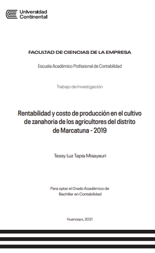Rentabilidad y costo de producción en el cultivo de zanahoria de los agricultores del distrito de Marcatuna - 2019