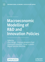 Macroeconomic Modelling of R&D and Innovation Policies