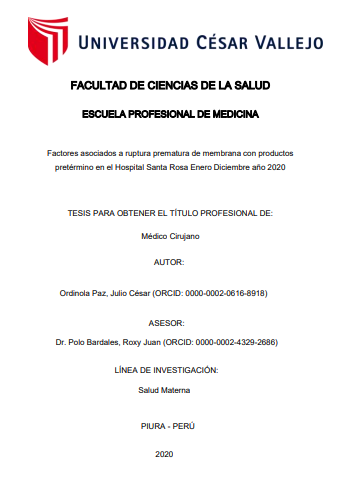 Factores asociados a ruptura prematura de membrana con productos pretérmino en el Hospital Santa Rosa enero diciembre año 2020