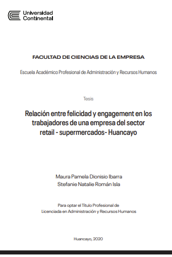 Relación entre felicidad y engagement en los trabajadores de una empresa del sector retail – Supermercados - Huancayo