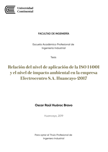 Relación del nivel de aplicación de la ISO 14001 y el nivel de impacto ambiental en la empresa Electrocentro S.A. Huancayo-2017