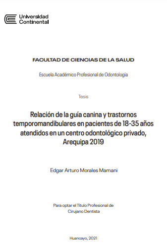 Relación de la guía canina y trastornos temporomandibulares en pacientes de 18-35 años atendidos en un centro odontológico privado, Arequipa 2019