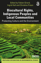 Biocultural Rights, Indigenous Peoples and Local Communities