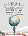 Repensar los think tanks : Expertos vs. impostores