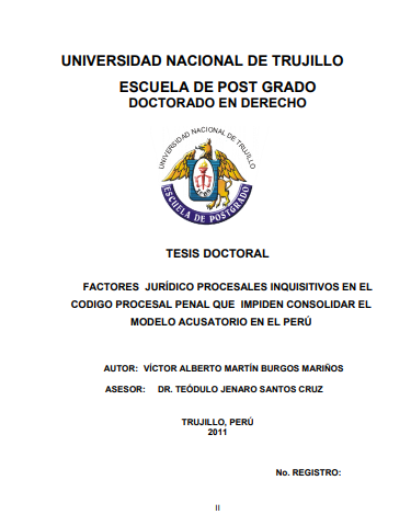 Factores jurídico procesales inquisitivos en el codigo procesal penal que impiden consolidar el modelo acusatorio en el Perú