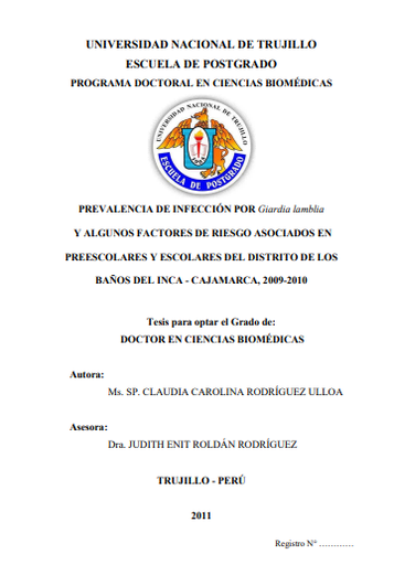 Prevalencia de infección por giardia lamblia y algunos factores de riesgo asociados en preescolares y escolares del distrito de los baños del inca - cajamarca, 2009-2010