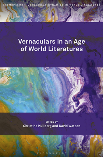 Vernaculars in an Age of World Literatures