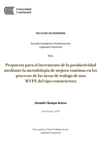 Propuesta para el incremento de la productividad mediante la metodología de mejora continua en los procesos de las áreas de trabajo de una MYPE del tipo constructora