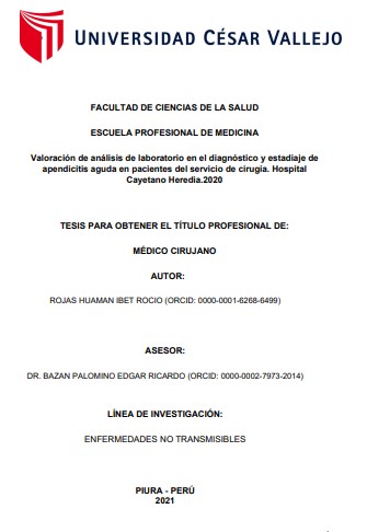 Valoración de análisis de laboratorio en el diagnóstico y estadiaje de apendicitis aguda en pacientes del servicio de cirugía. Hospital Cayetano Heredia.2020